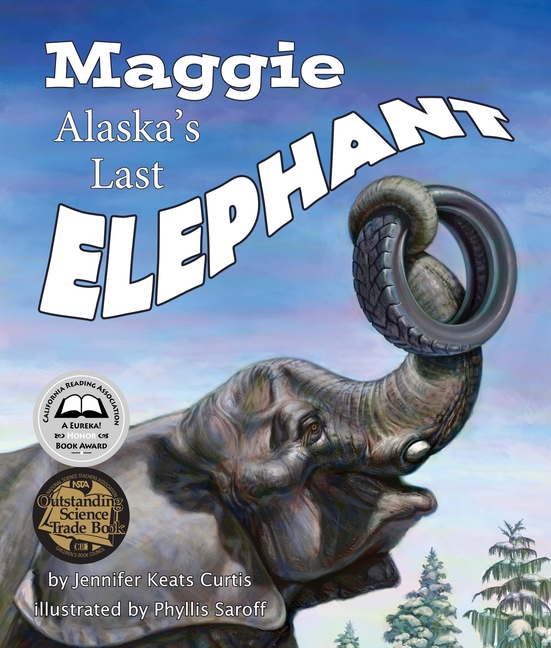 Maggie: Alaska's Last Elephant