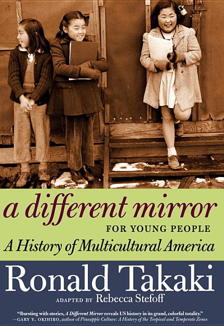 Different Mirror for Young People, A: A History of Multicultural America