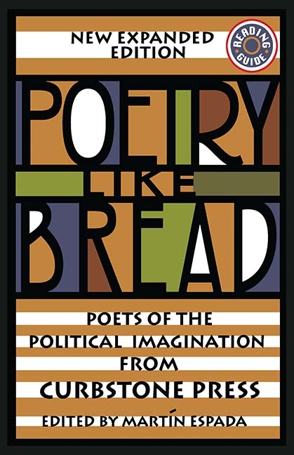 Poetry Like Bread: Poets of the Political Imagination