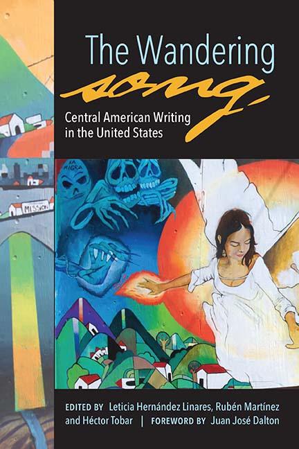 Wandering Song, The: Central American Writing in the United States