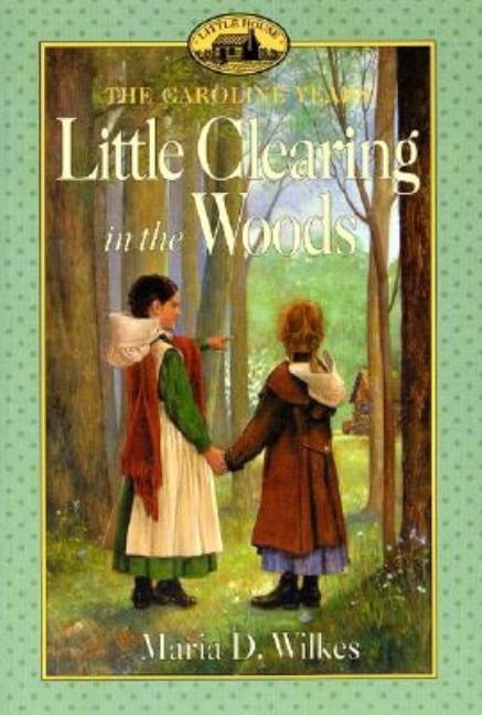 Little Clearing in the Woods (Harper Trophy)