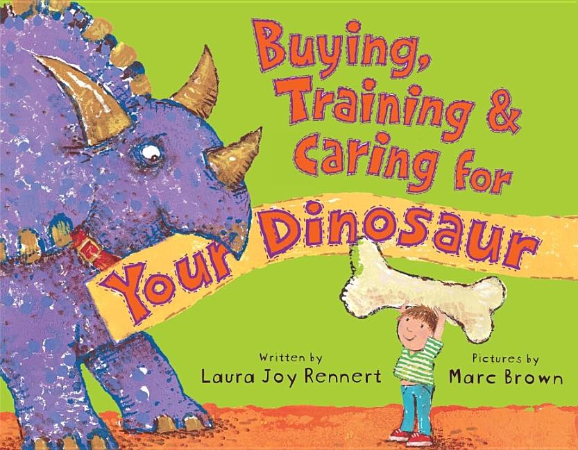 Buying, Training & Caring for Your Dinosaur