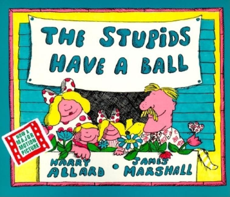 Stupids Have a Ball, The