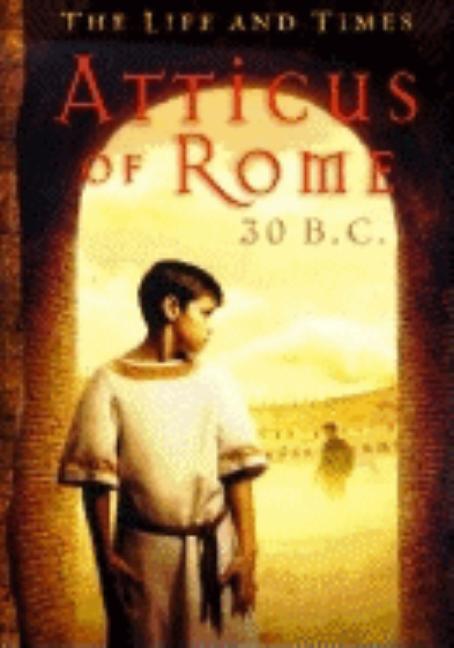 Atticus of Rome, 30 B.C.