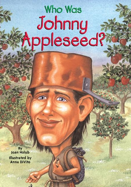 Who Was Johnny Appleseed?