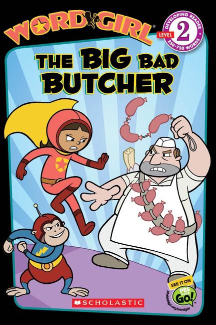 The Big Bad Butcher