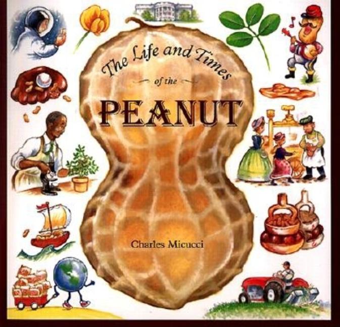 The Life and Times of the Peanut