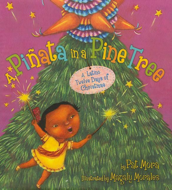 Pinata in a Pine Tree, A: A Latino Twelve Days of Christmas
