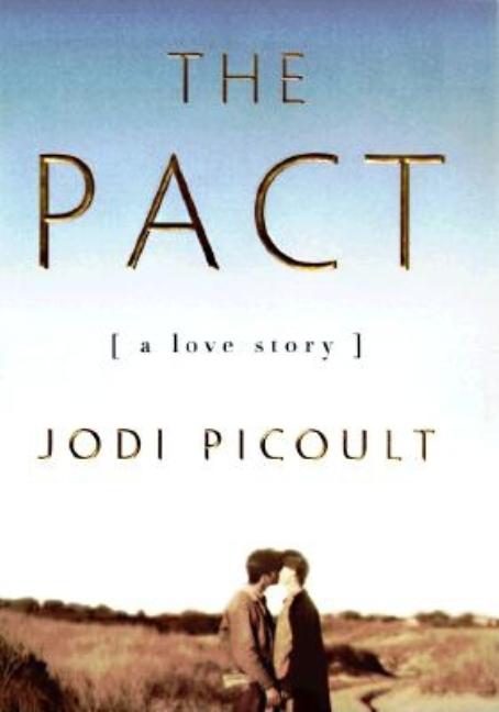 Pact, The: A Love Story