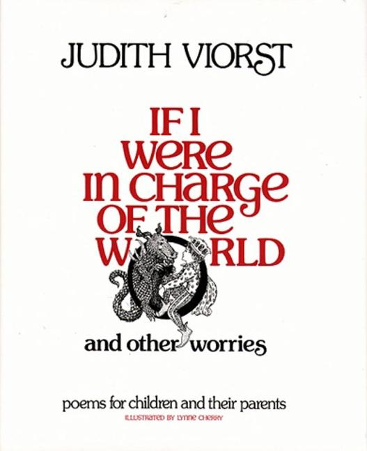 If I Were in Charge of the World and Other Worries: Poems for Children and Their Parents