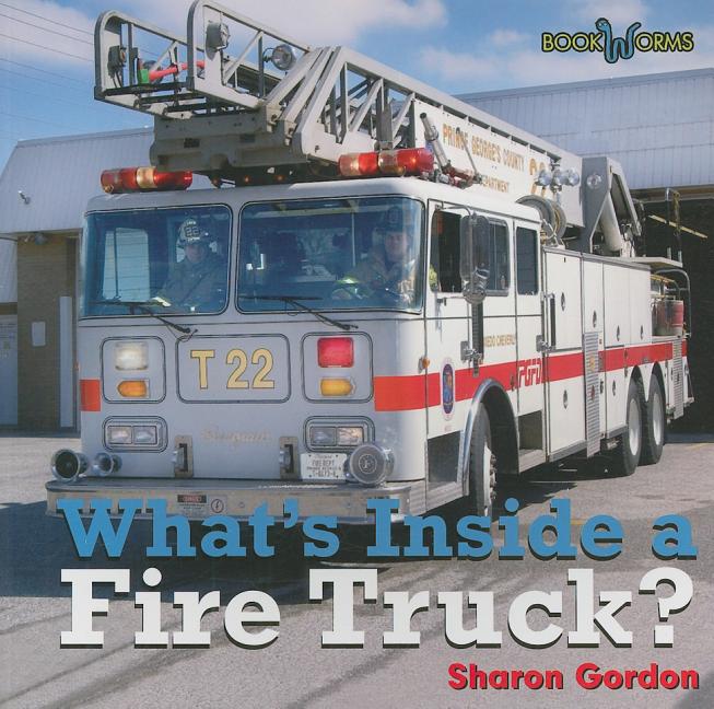 What's Inside a Fire Truck?