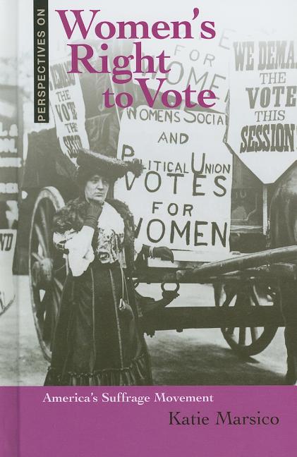 Women's Right to Vote: America's Suffrage Movement