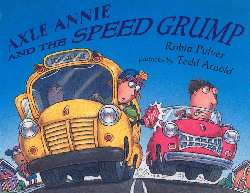 Axle Annie and the Speed Grump