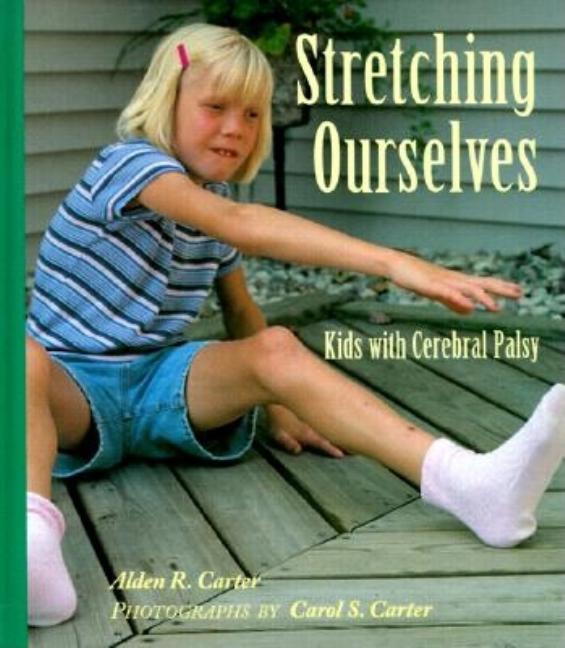 Stretching Ourselves: Kids with Cerebral Palsy