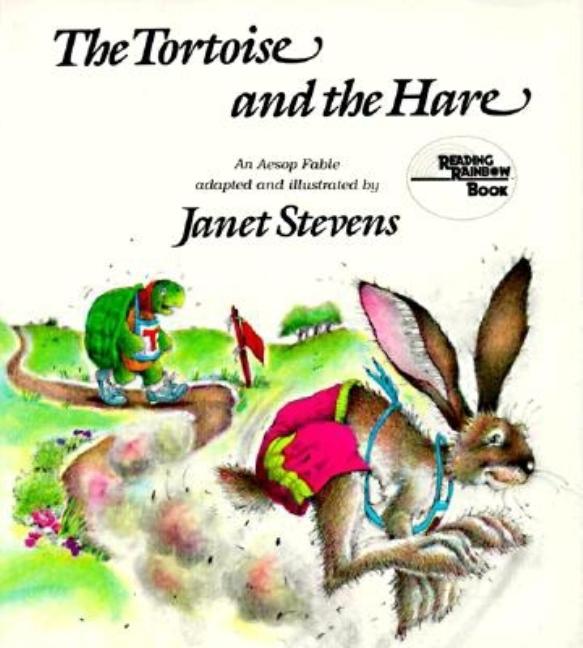 Tortoise and the Hare, The: An Aesop Fable