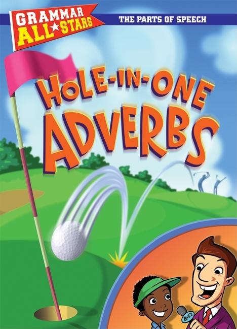 Hole-In-One Adverbs