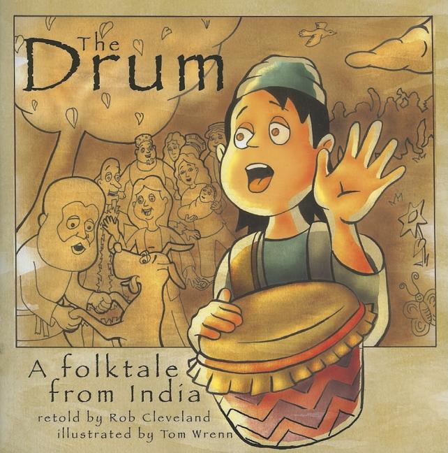 Drum, The: A Folktale from India