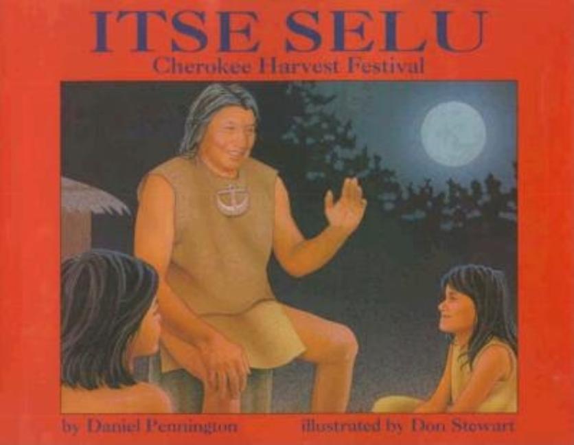 Itse Selu: Cherokee Harvest Festival