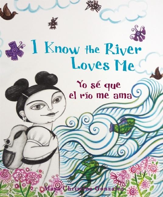 I Know the River Loves Me / Yo se que el rio me ama