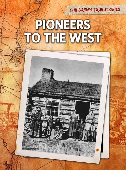 Pioneers to the West