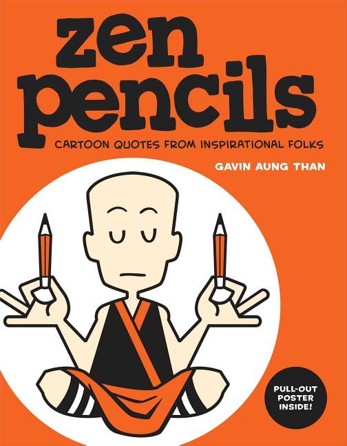 Zen Pencils: Cartoon Quotes from Inspirational Folks