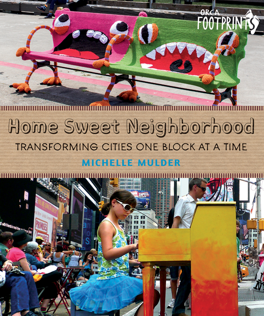 Home Sweet Neighborhood: Transforming Cities One Block at a Time