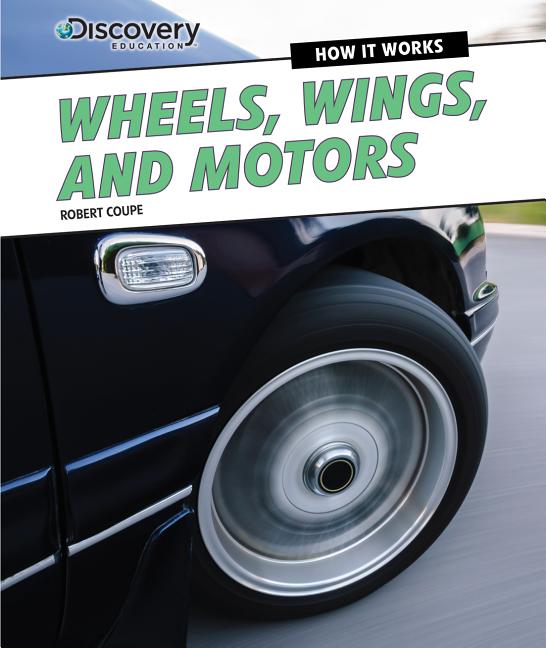 Wheels, Wings, and Motors