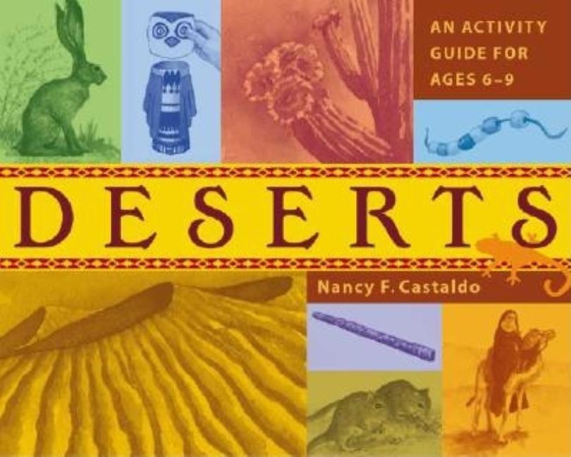 Deserts: An Activity Guide for Ages 6-9