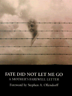 Fate Did Not Let Me Go: A Mother's Farewell Letter