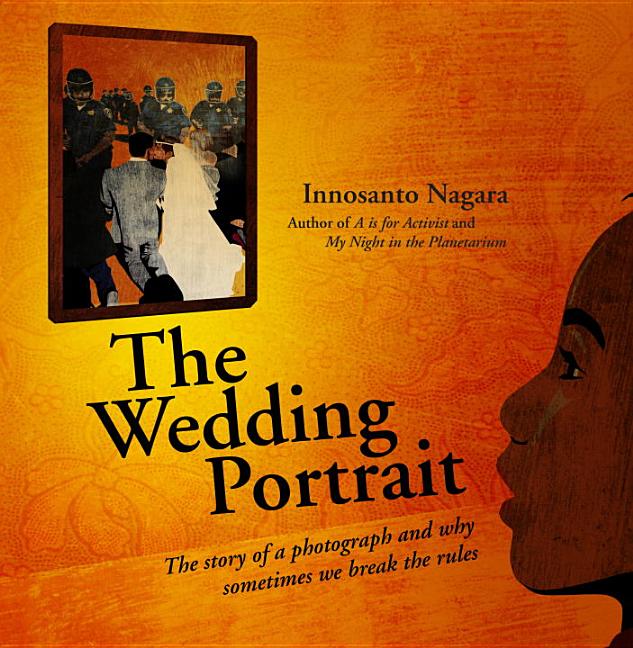 The Wedding Portrait: The Story of a Photograph and Why Sometimes we Break the Rules