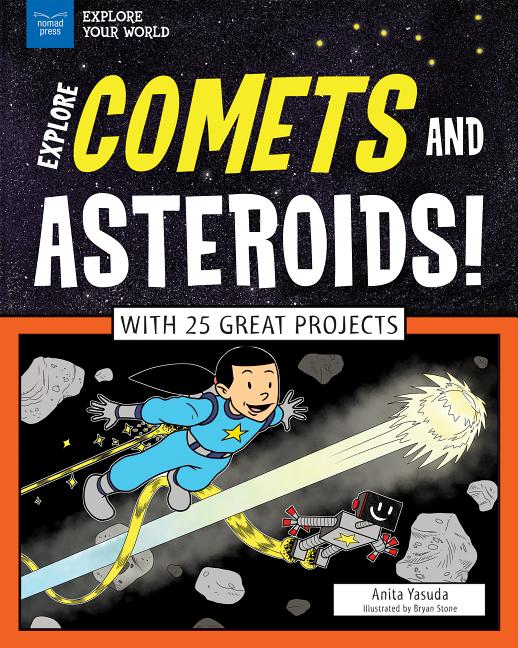 Explore Comets and Asteroids!