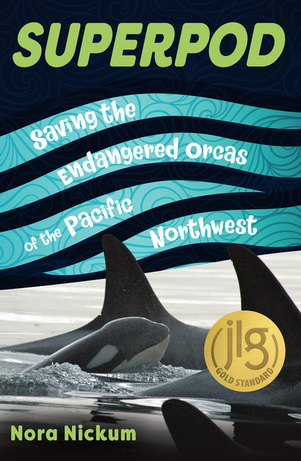 Superpod: Saving the Endangered Orcas of the Pacific Northwest