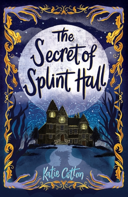 The Secret of Splint Hall