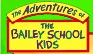 Adventures of the Bailey School Kids