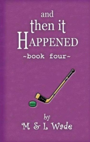 And Then It Happened, Book Four