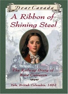 Ribbon of Shining Steel, A: The Railway Diary of Kate Cameron