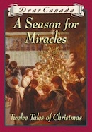 Season for Miracles, A: Twelve Tales of Christmas