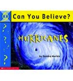 Can You Believe?: Hurricanes