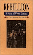 Rebellion: A Novel of Upper Canada