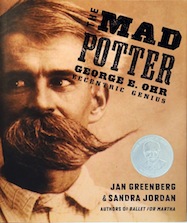 The Mad Potter: George E. Ohr, Eccentric Genius
