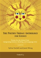 The Poetry Friday Anthology for Science: Grades K-5 