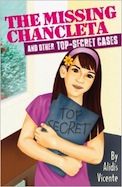 The Missing Chancleta and Other Top-Secret Cases / La Chancleta Perdida y Otros Casos Secretos