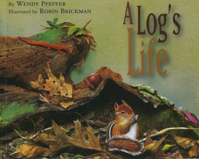 Log's Life, A