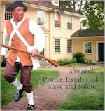Prince Estabrook: Slave and Soldier