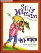 Silly Mammo: An Ethiopian Tale