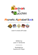 Aardvark to Zucchini: Phonetic Alphabet Book