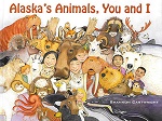Alaska's Animals, You and I