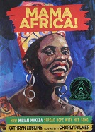 Mama Africa!: How Miriam Makeba Spread Hope with Her Song