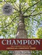 Champion: The Comeback Tale of the American Chestnut Tree
