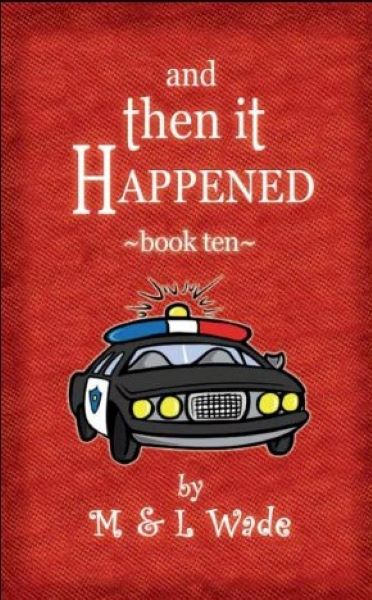 And Then It Happened, Book Ten
